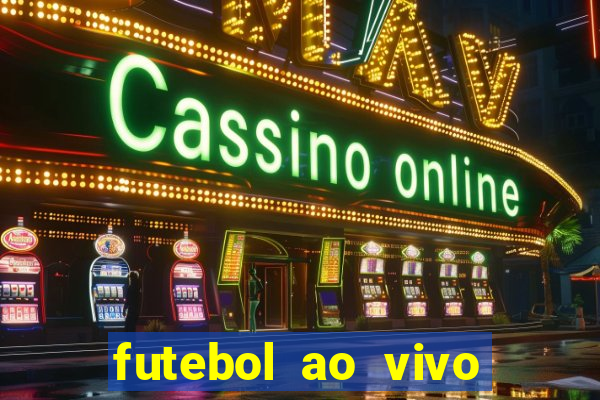 futebol ao vivo sem virus sem span